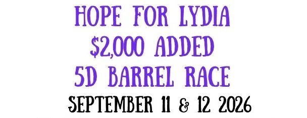 Hope For Lydia 5D Barrel Race flyer